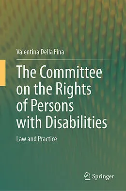 E-Book (pdf) The Committee on the Rights of Persons with Disabilities von Valentina Della Fina