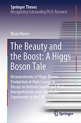 eBook (pdf) The Beauty and the Boost: A Higgs Boson Tale de Brian Moser