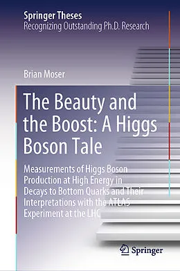 E-Book (pdf) The Beauty and the Boost: A Higgs Boson Tale von Brian Moser