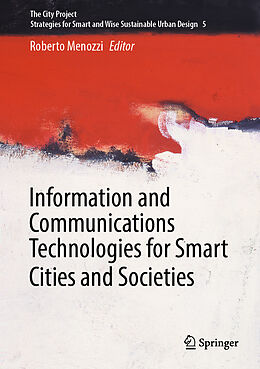 Livre Relié Information and Communications Technologies for Smart Cities and Societies de 