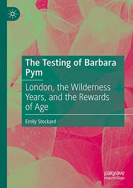E-Book (pdf) The Testing of Barbara Pym von Emily Stockard