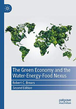 Couverture cartonnée The Green Economy and the Water-Energy-Food Nexus de Robert C. Brears