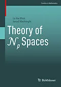 E-Book (pdf) Theory of Np Spaces von Le Hai Khoi, Javad Mashreghi