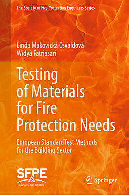 Livre Relié Testing of Materials for Fire Protection Needs de Widya Fatriasari, Linda Makovická Osvaldová