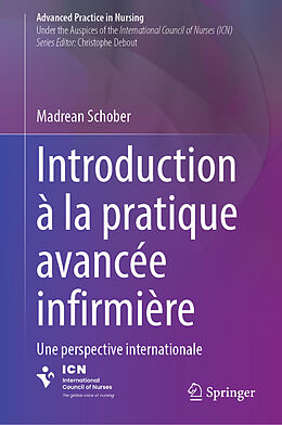 Livre Relié Introduction à la pratique avancée infirmière de Madrean Schober