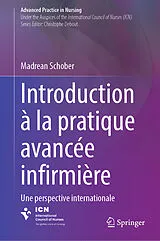 E-Book (pdf) Introduction à la pratique avancée infirmière von Madrean Schober