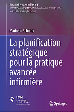 E-Book (pdf) La planification stratégique pour la pratique avancée infirmière von Madrean Schober