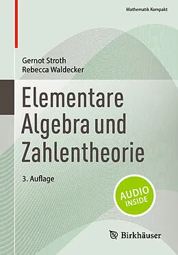 E-Book (pdf) Elementare Algebra und Zahlentheorie von Gernot Stroth, Rebecca Waldecker