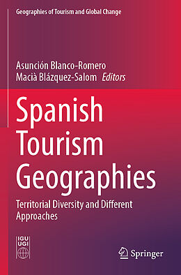 Couverture cartonnée Spanish Tourism Geographies de 