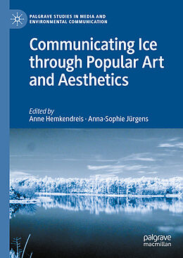 Livre Relié Communicating Ice through Popular Art and Aesthetics de 