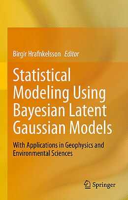 Livre Relié Statistical Modeling Using Bayesian Latent Gaussian Models de 