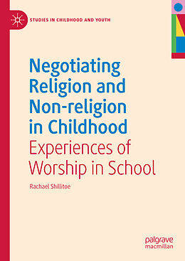 Livre Relié Negotiating Religion and Non-religion in Childhood de Rachael Shillitoe