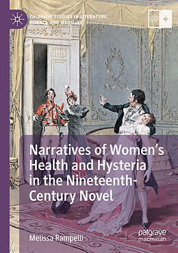 Couverture cartonnée Narratives of Women s Health and Hysteria in the Nineteenth-Century Novel de Melissa Rampelli