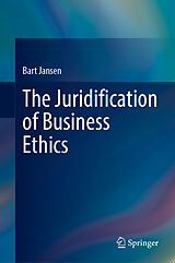 eBook (pdf) The Juridification of Business Ethics de Bart Jansen