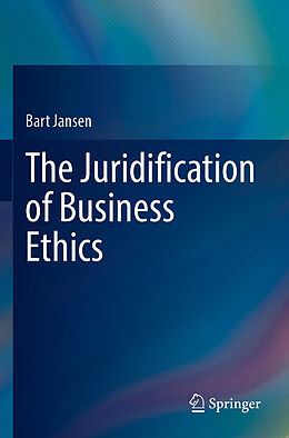 Couverture cartonnée The Juridification of Business Ethics de Bart Jansen