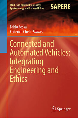 Livre Relié Connected and Automated Vehicles: Integrating Engineering and Ethics de 