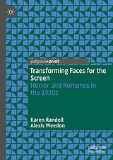 eBook (pdf) Transforming Faces for the Screen de Karen Randell, Alexis Weedon