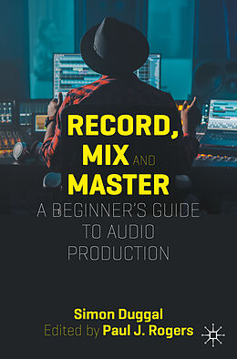 eBook (pdf) Record, Mix and Master de Simon Duggal