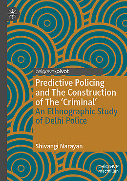 Couverture cartonnée Predictive Policing and The Construction of The 'Criminal' de Shivangi Narayan