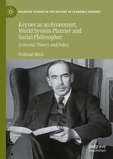 eBook (pdf) Keynes as an Economist, World System Planner and Social Philosopher de Toshiaki Hirai