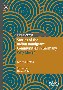 Livre Relié Stories of the Indian Immigrant Communities in Germany de Amrita Datta