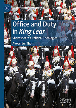 Livre Relié Office and Duty in King Lear de Alexander Thom