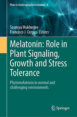 Livre Relié Melatonin: Role in Plant Signaling, Growth and Stress Tolerance de 