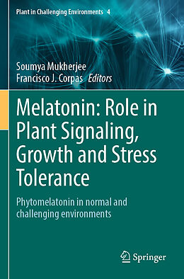 Couverture cartonnée Melatonin: Role in Plant Signaling, Growth and Stress Tolerance de 