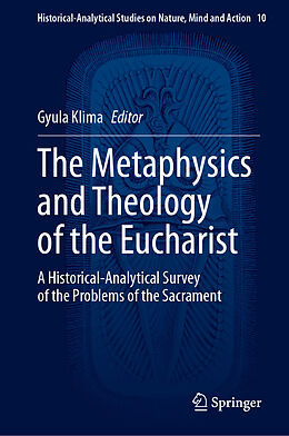 Fester Einband The Metaphysics and Theology of the Eucharist von 