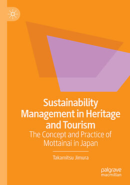 Couverture cartonnée Sustainability Management in Heritage and Tourism de Takamitsu Jimura