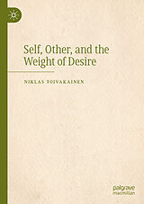 eBook (pdf) Self, Other, and the Weight of Desire de Niklas Toivakainen
