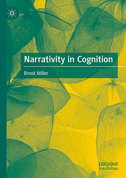 Livre Relié Narrativity in Cognition de Brook Miller