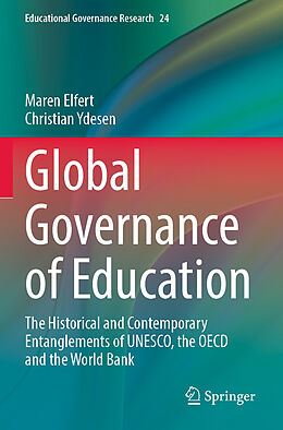 Couverture cartonnée Global Governance of Education de Christian Ydesen, Maren Elfert