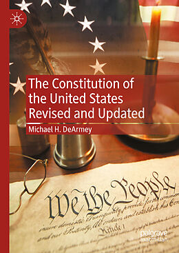 Livre Relié The Constitution of the United States Revised and Updated de Michael H. Dearmey