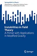E-Book (pdf) Instabilities in Field Theory von Adrià Delhom, Alejandro Jiménez Cano, Francisco José Maldonado Torralba