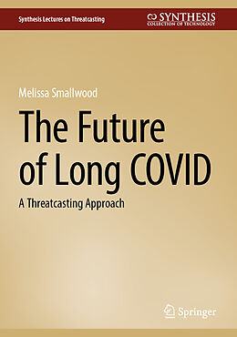 Livre Relié The Future of Long COVID de Melissa Smallwood