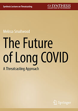 Couverture cartonnée The Future of Long COVID de Melissa Smallwood