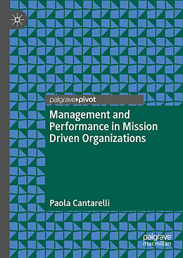 E-Book (pdf) Management and Performance in Mission Driven Organizations von Paola Cantarelli