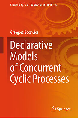 Livre Relié Declarative Models of Concurrent Cyclic Processes de Grzegorz Bocewicz