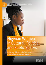 E-Book (pdf) Nigerian Women in Cultural, Political and Public Spaces von 