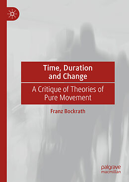 Livre Relié Time, Duration and Change de Franz Bockrath