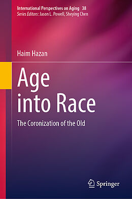 Livre Relié Age into Race de Haim Hazan