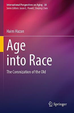 Couverture cartonnée Age into Race de Haim Hazan