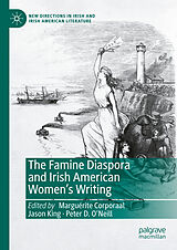 E-Book (pdf) The Famine Diaspora and Irish American Women's Writing von 