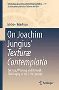 E-Book (pdf) On Joachim Jungius' Texturæ Contemplatio von Michael Friedman