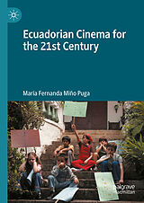 eBook (pdf) Ecuadorian Cinema for the 21st Century de María Fernanda Miño Puga