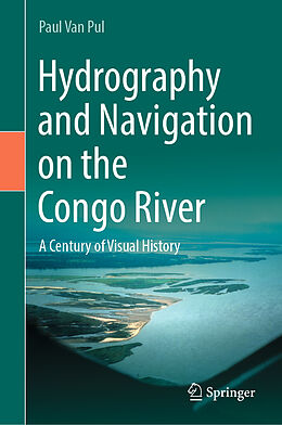 E-Book (pdf) Hydrography and Navigation on the Congo River von Paul Van Pul