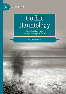 Livre Relié Gothic Hauntology de Joakim Wrethed