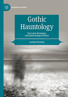 Couverture cartonnée Gothic Hauntology de Joakim Wrethed