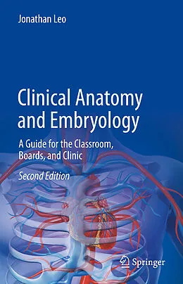 E-Book (pdf) Clinical Anatomy and Embryology von Jonathan Leo